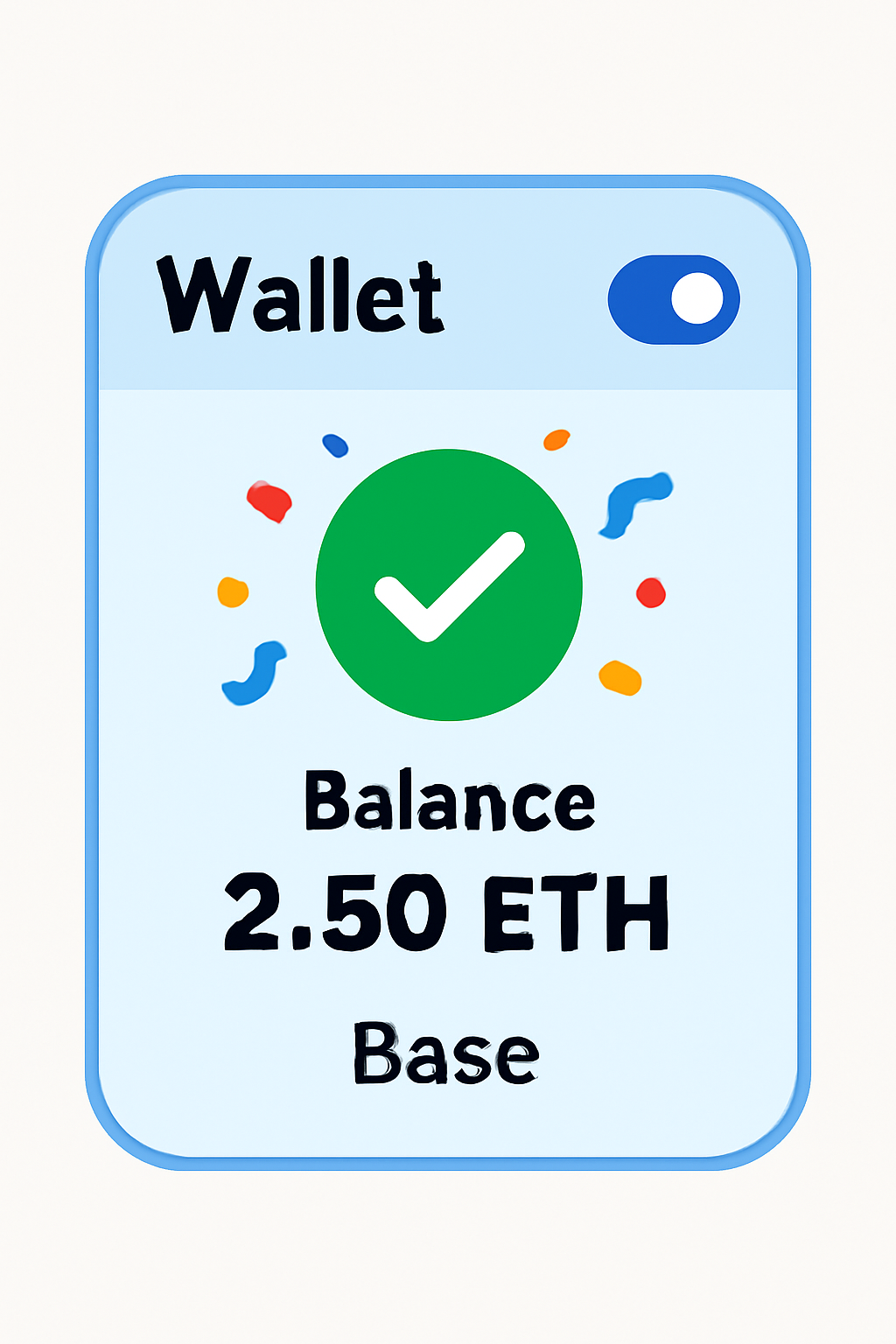 A digital wallet interface showing a successful ETH balance on the Base network, with a checkmark and celebratory confetti.