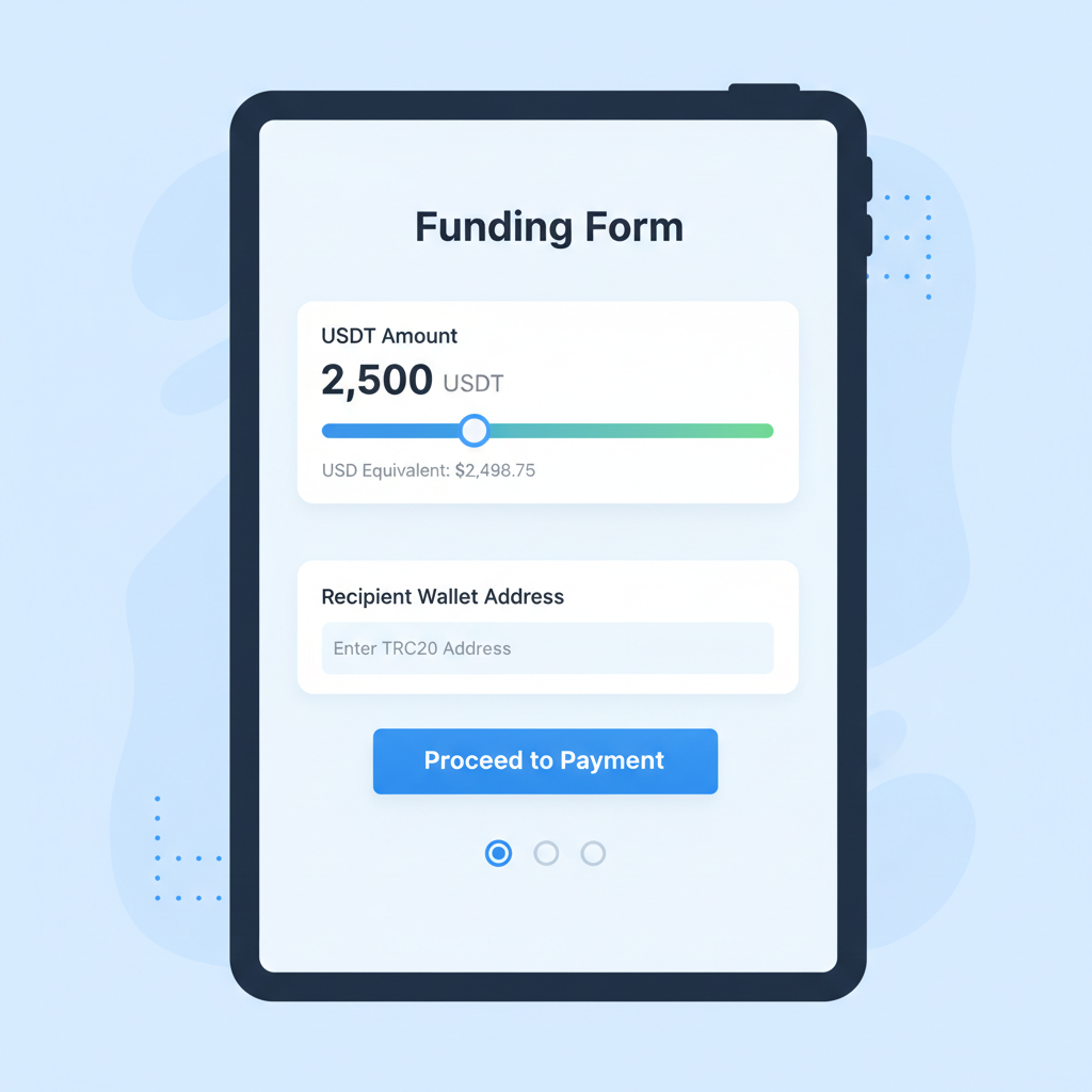 funding form with USDT amount slider, USD equivalent shown, clean input fields