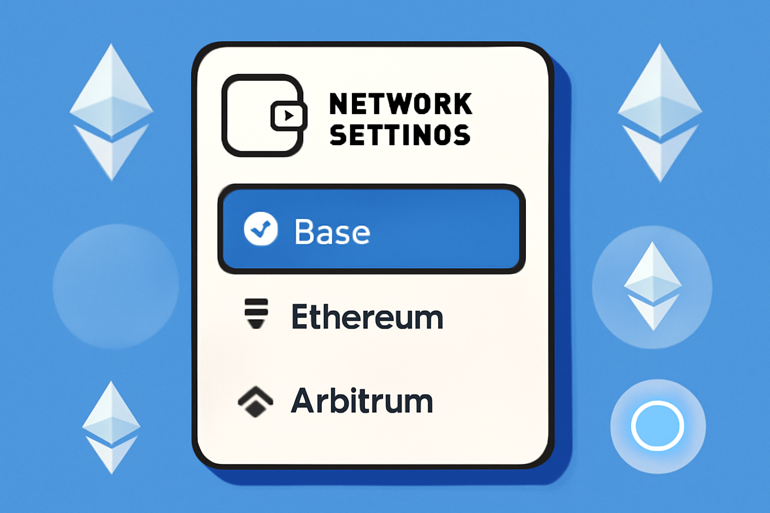 A digital wallet interface displaying network settings, with 'Base' highlighted and Ethereum Layer 2 symbols in the background.