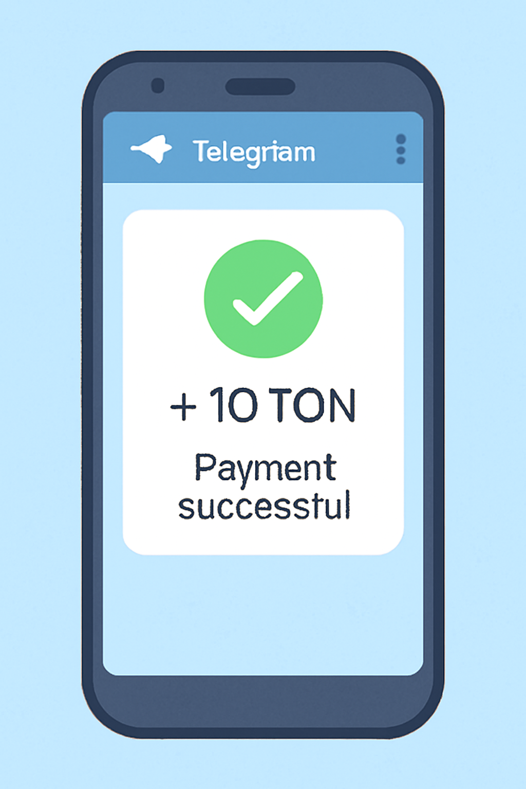 A mobile phone screen showing a successful Toncoin payment confirmation in a Telegram chat.