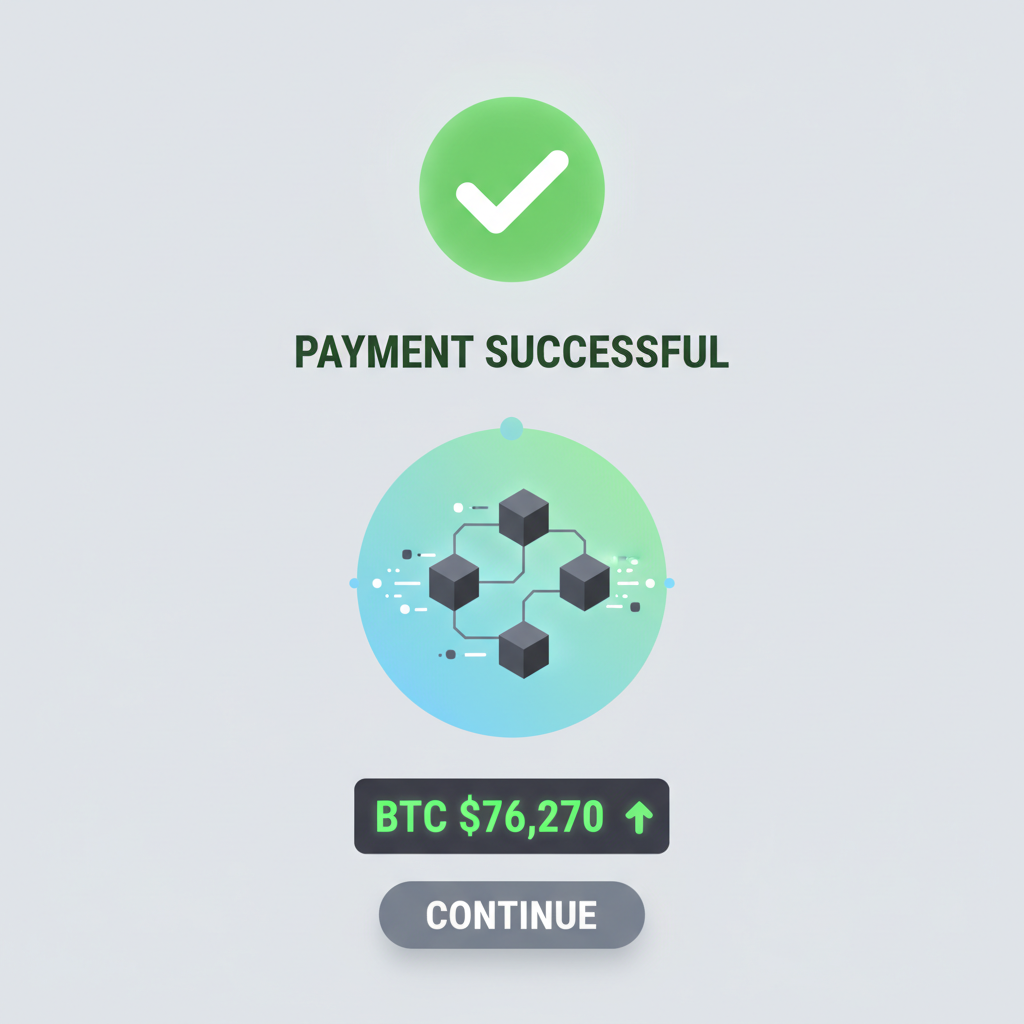crypto payment confirmation screen, blockchain transaction animating, success checkmark, green BTC price ticker $76,270
