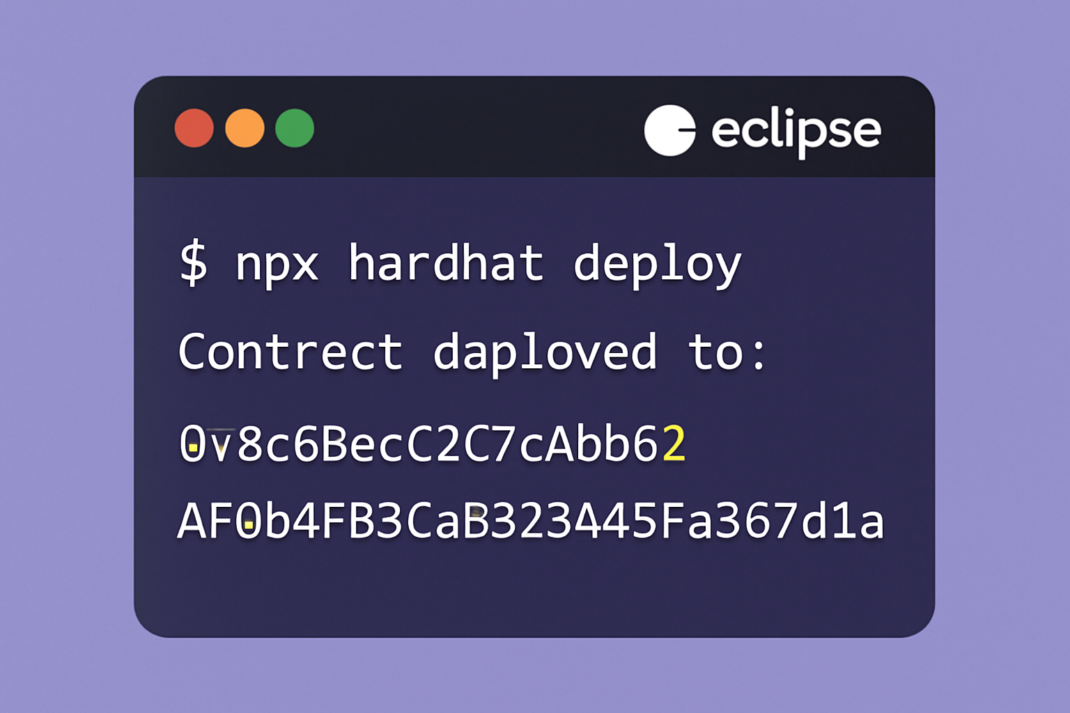 A terminal window showing a Hardhat deployment command and a resulting contract address, with Eclipse branding