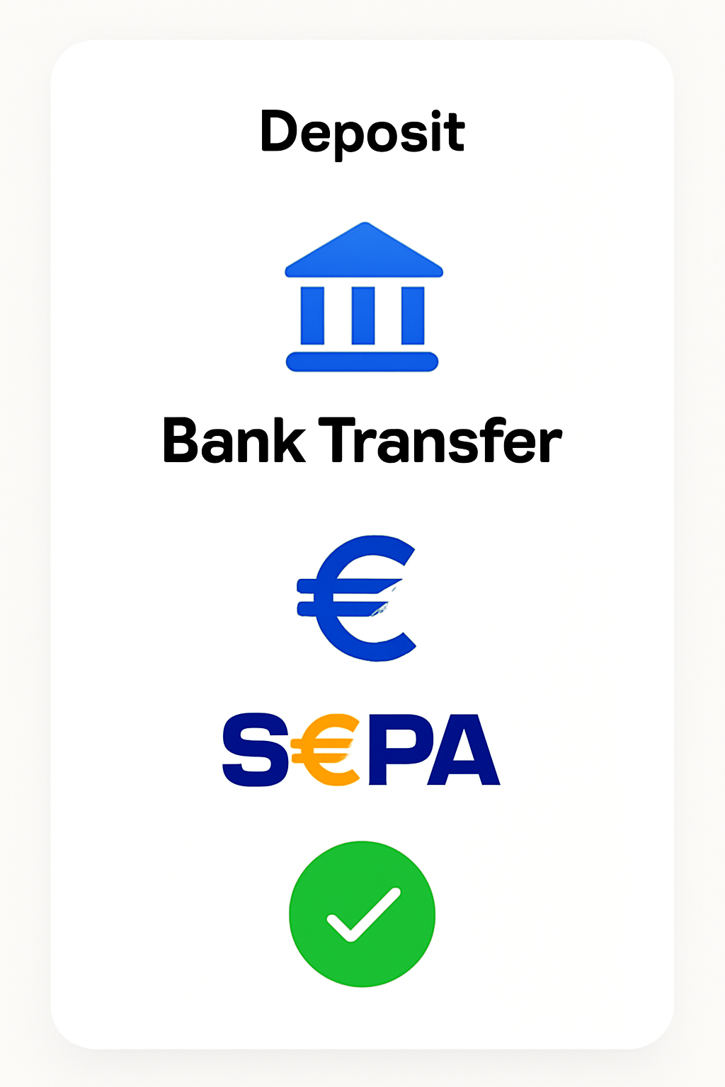 bank transfer deposit interface on crypto app, euro symbol, SEPA logo, green confirmation check