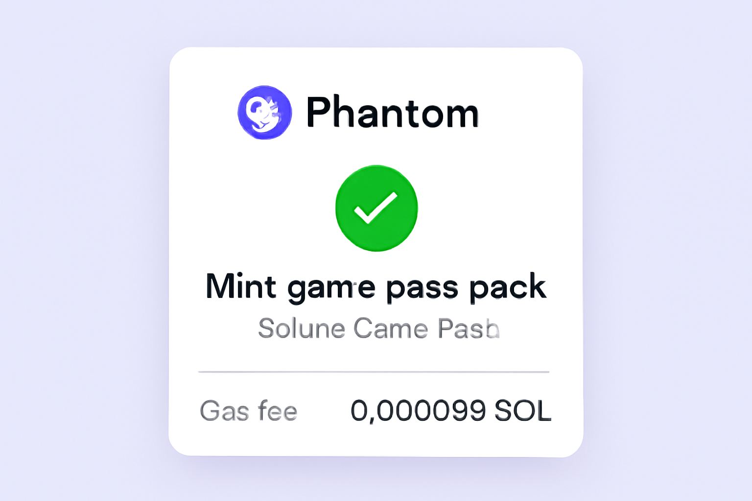 Phantom wallet transaction confirmation, mint Solana Game Pass pack, gas fee shown