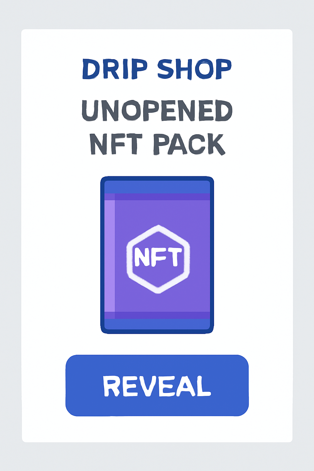 Unopened NFT pack reveal interface on DRIP SHOP