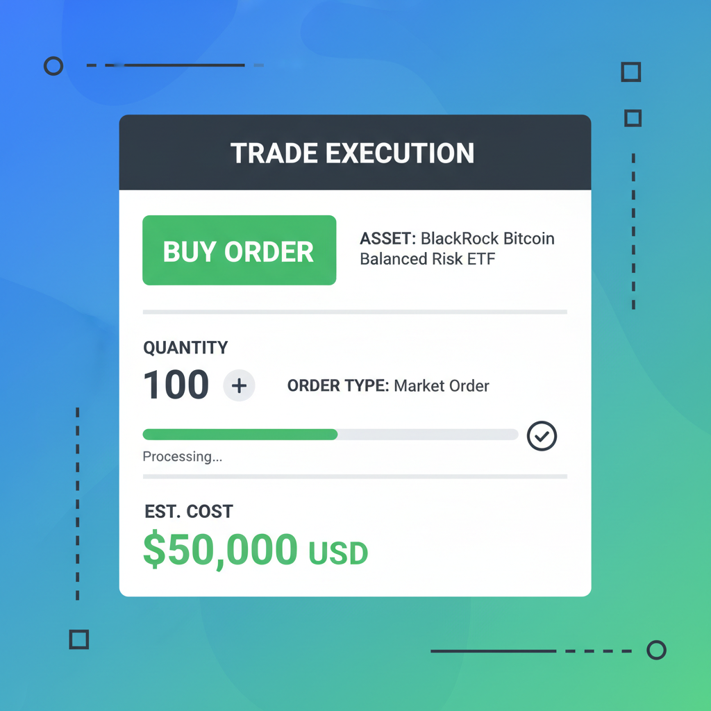 trading screen buy order BlackRock Bitcoin balanced risk ETF vibrant