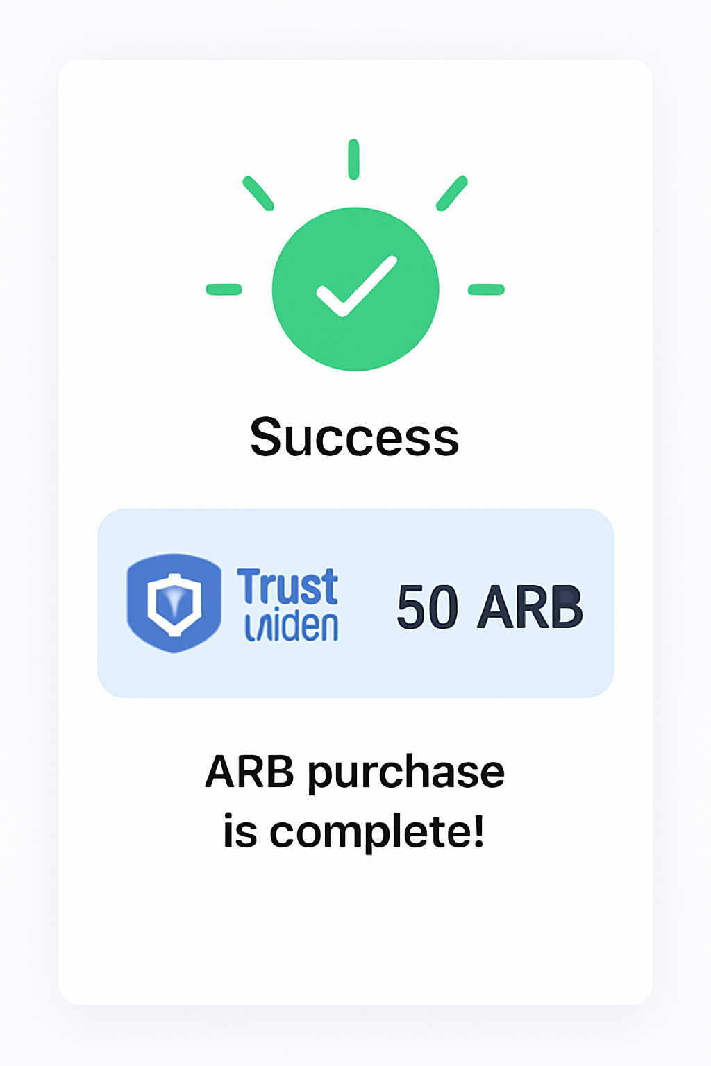 A confirmation screen showing a successful ARB purchase, with tokens appearing in the Trust Wallet balance and a celebratory checkmark.