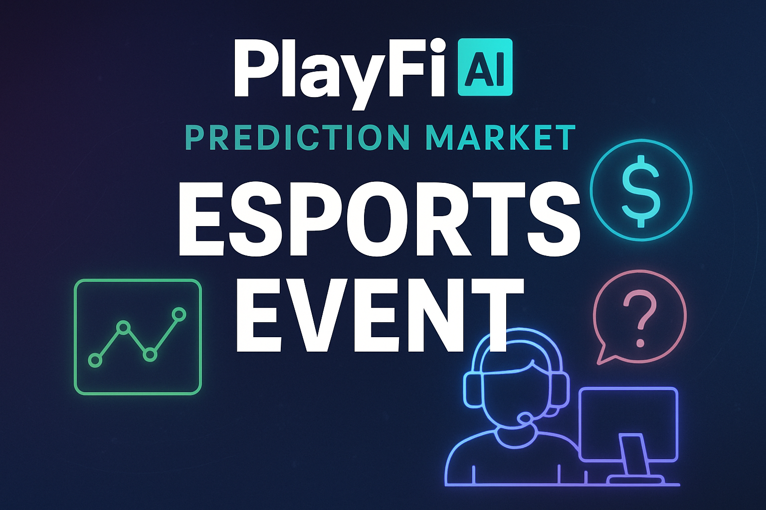 PlayFi AI prediction market esports event