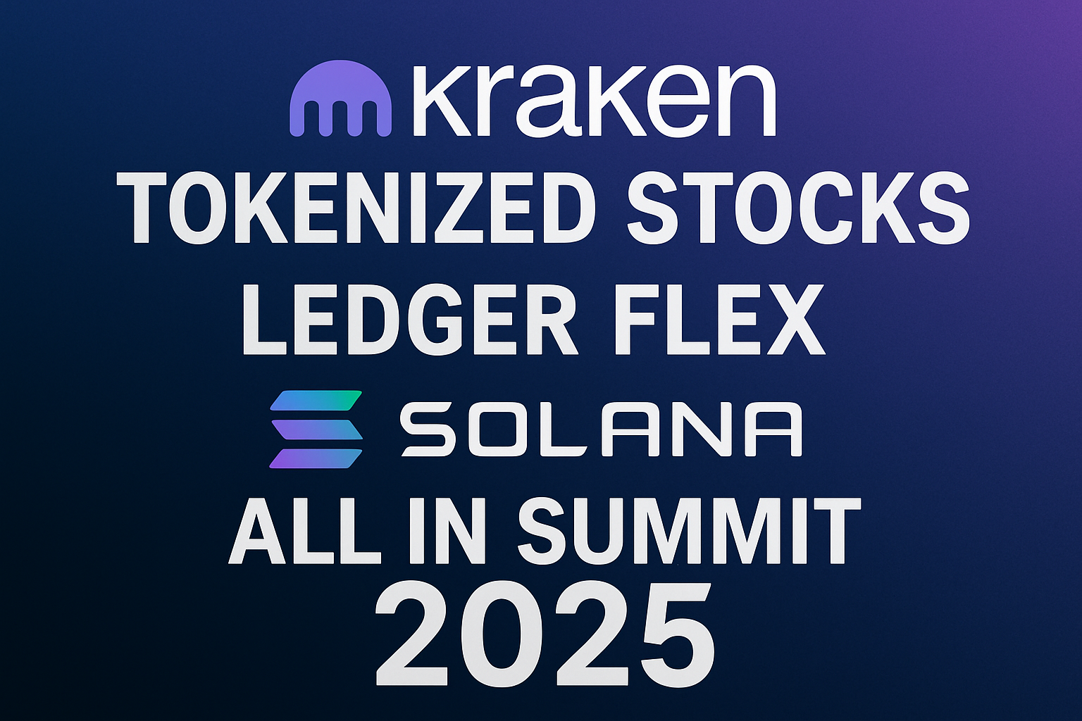 Kraken tokenized stocks Ledger Flex Solana All In Summit 2025