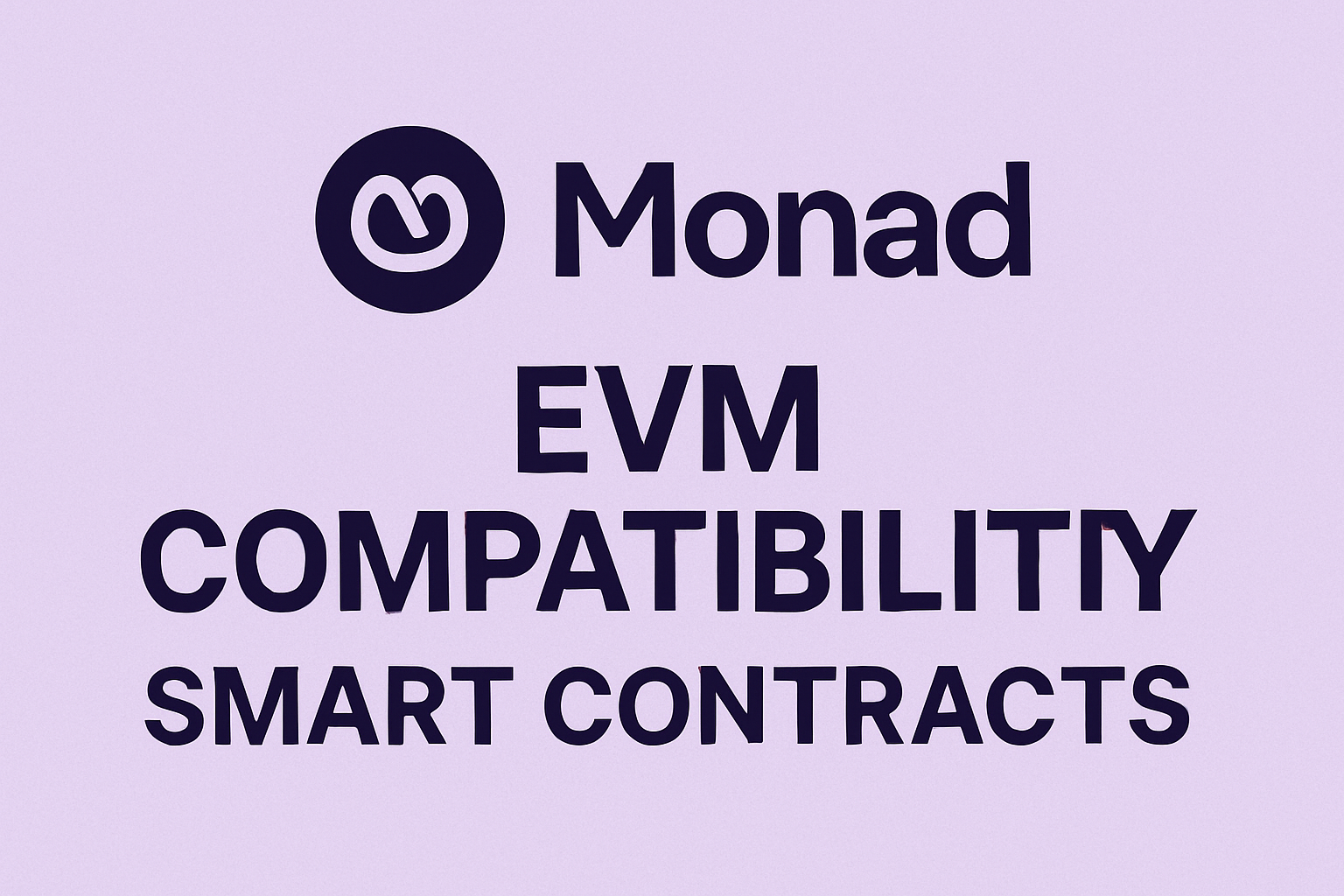 Monad EVM compatibility smart contracts