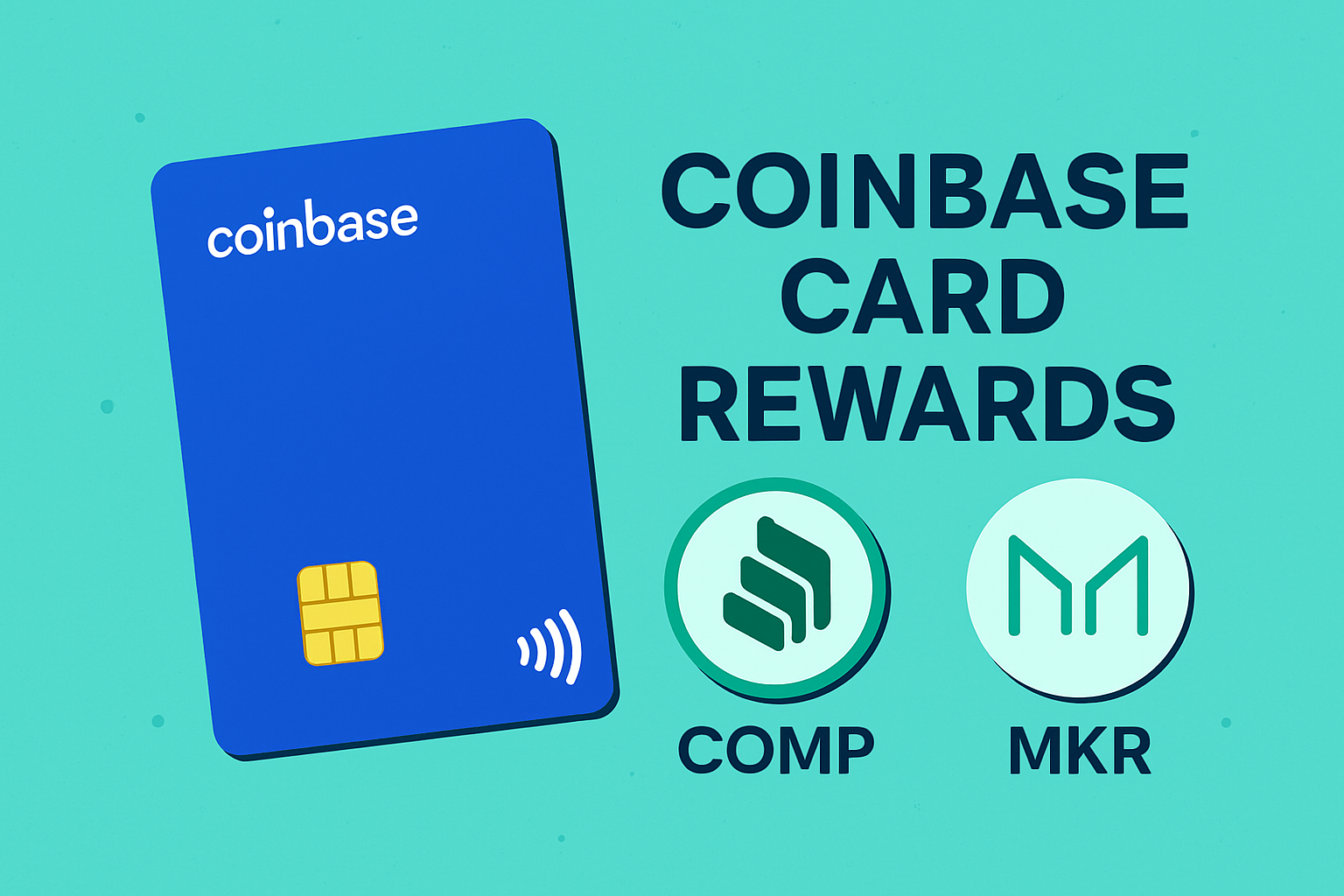 Coinbase Card governance token rewards COMP MKR