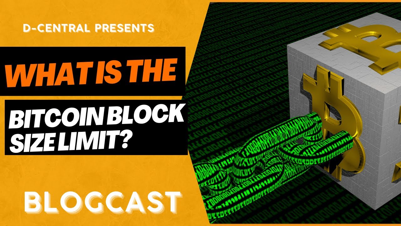 bitcoin block size limit