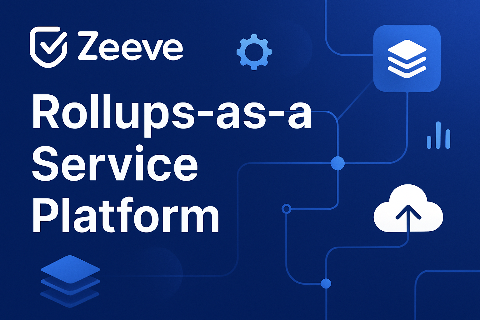 Zeeve rollups as a service platform