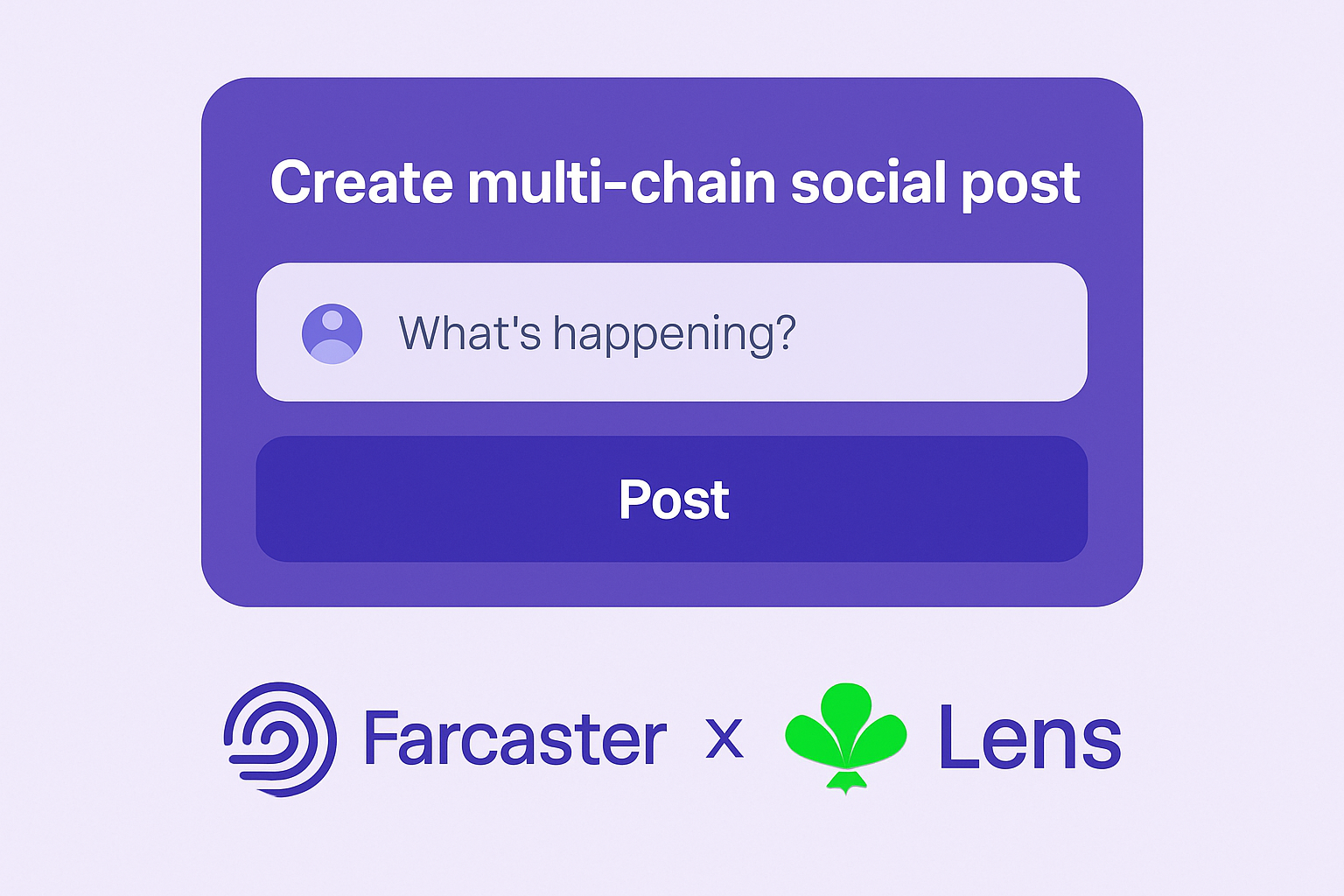 Multi-chain social post creation Farcaster Lens