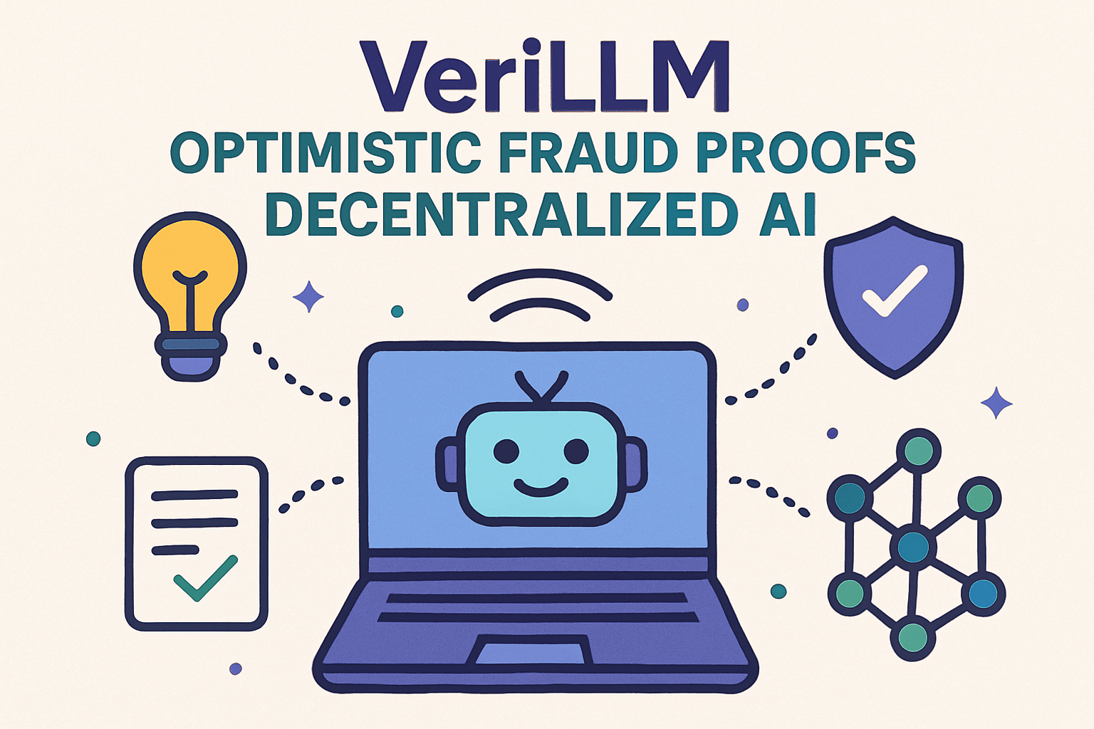 VeriLLM optimistic fraud proofs decentralized AI