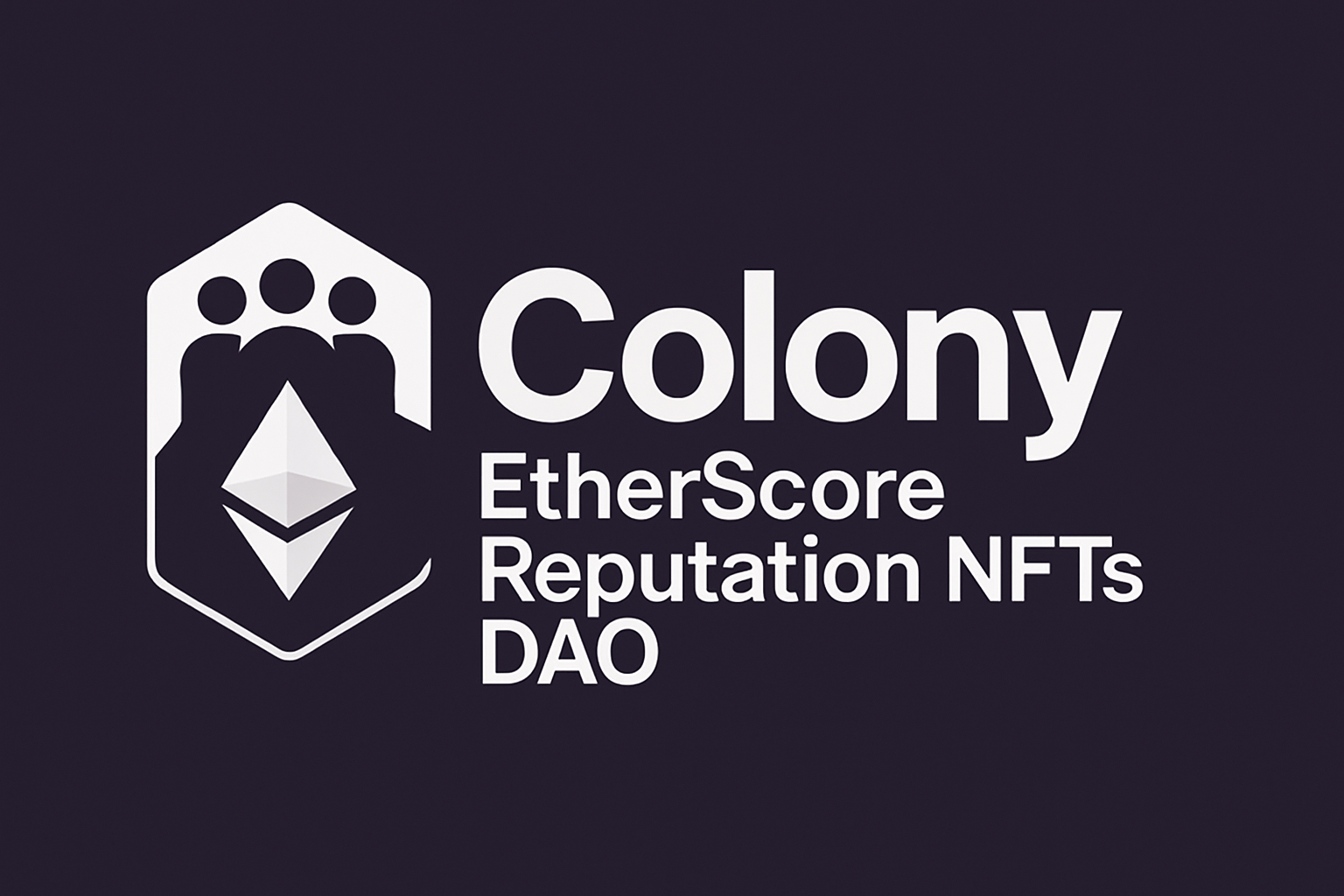 Colony EtherScore reputation NFTs DAO
