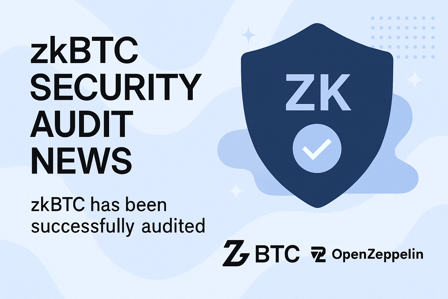 zkBTC security audit news
