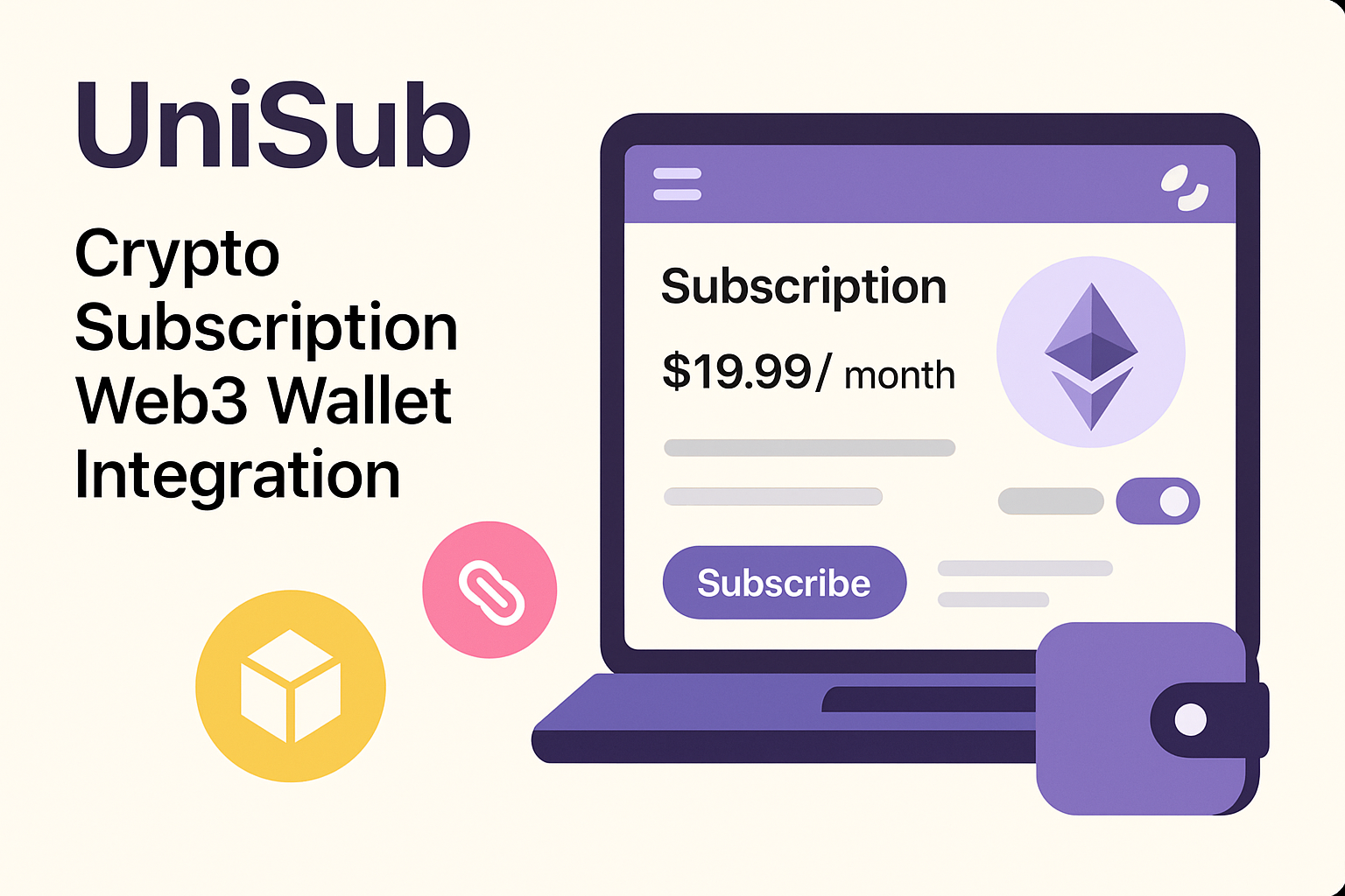 UniSub crypto subscription Web3 wallet integration