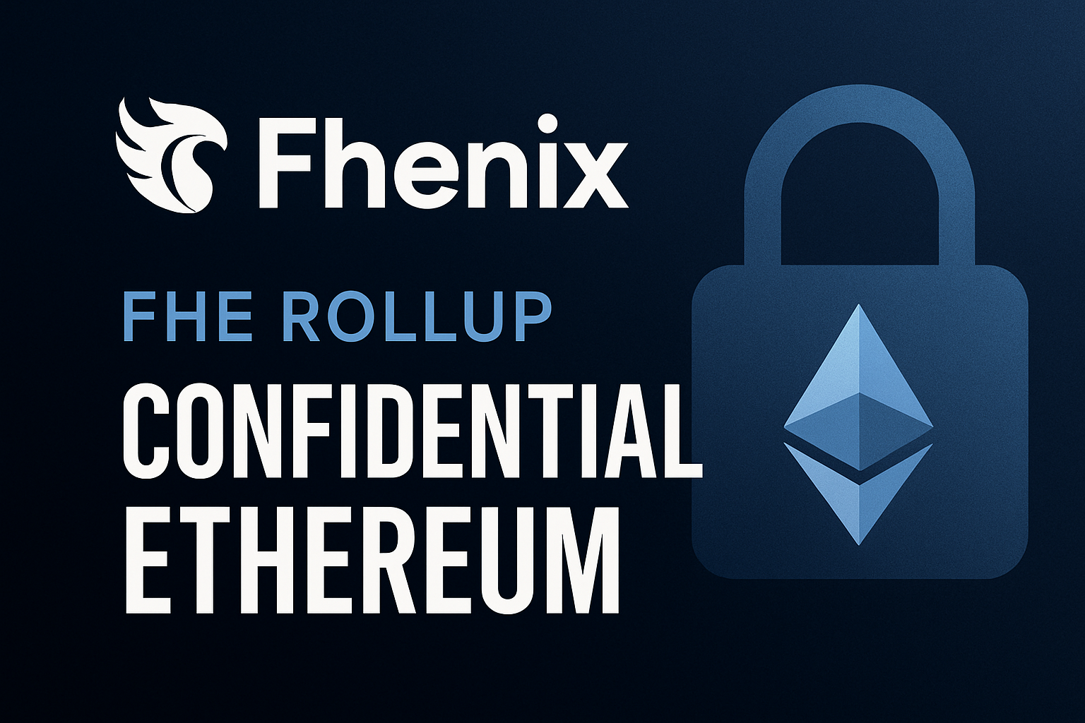 Fhenix FHE rollup confidential Ethereum