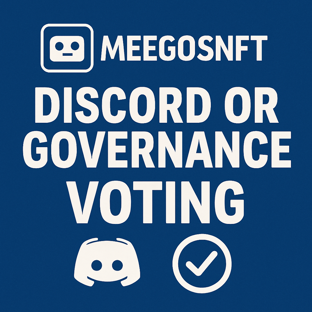 MeegosNFT community Discord or governance voting