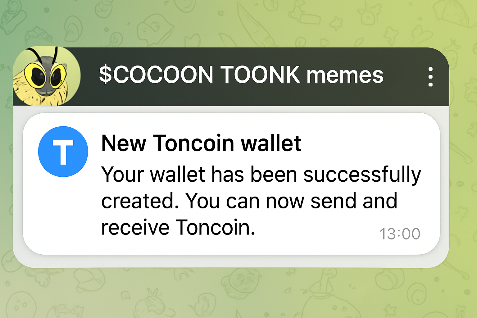 Vibrant Telegram chat screenshot featuring $COCOON and TOONK memes with Toncoin wallet notifications