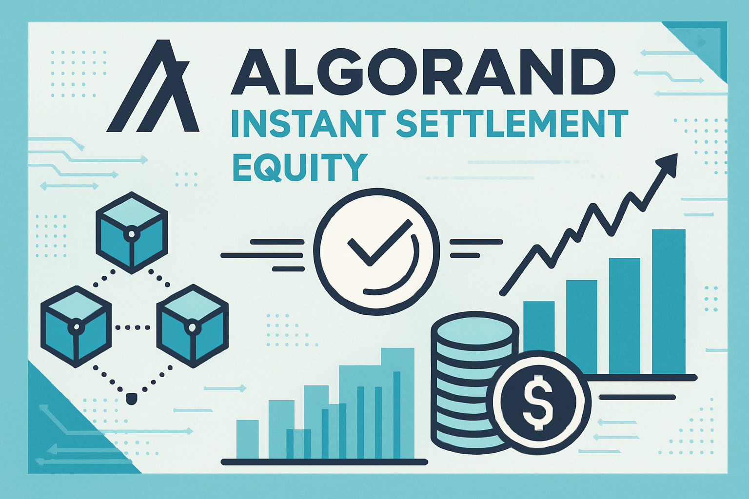 Algorand blockchain instant settlement equity