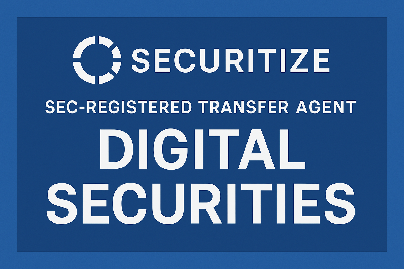 Securitize SEC registered transfer agent digital securities
