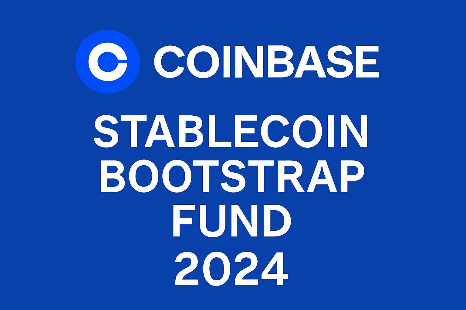 Coinbase Stablecoin Bootstrap Fund 2024