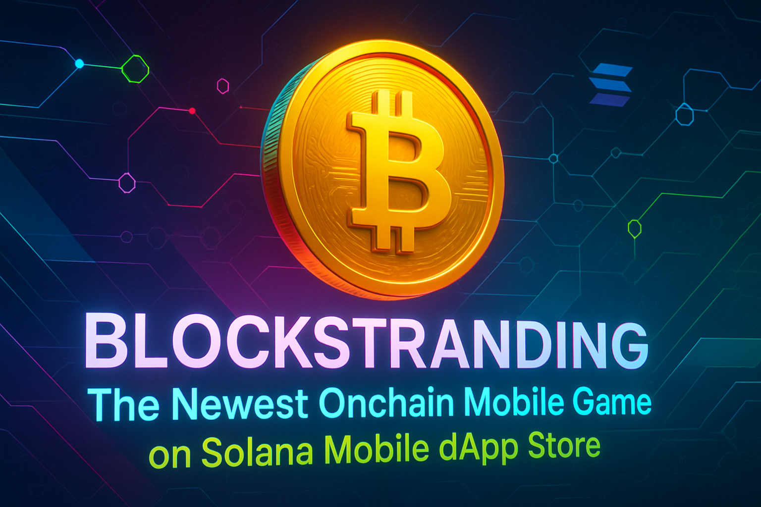 Blockstranding: The Newest Onchain Mobile Game on Solana Mobile dApp Store
