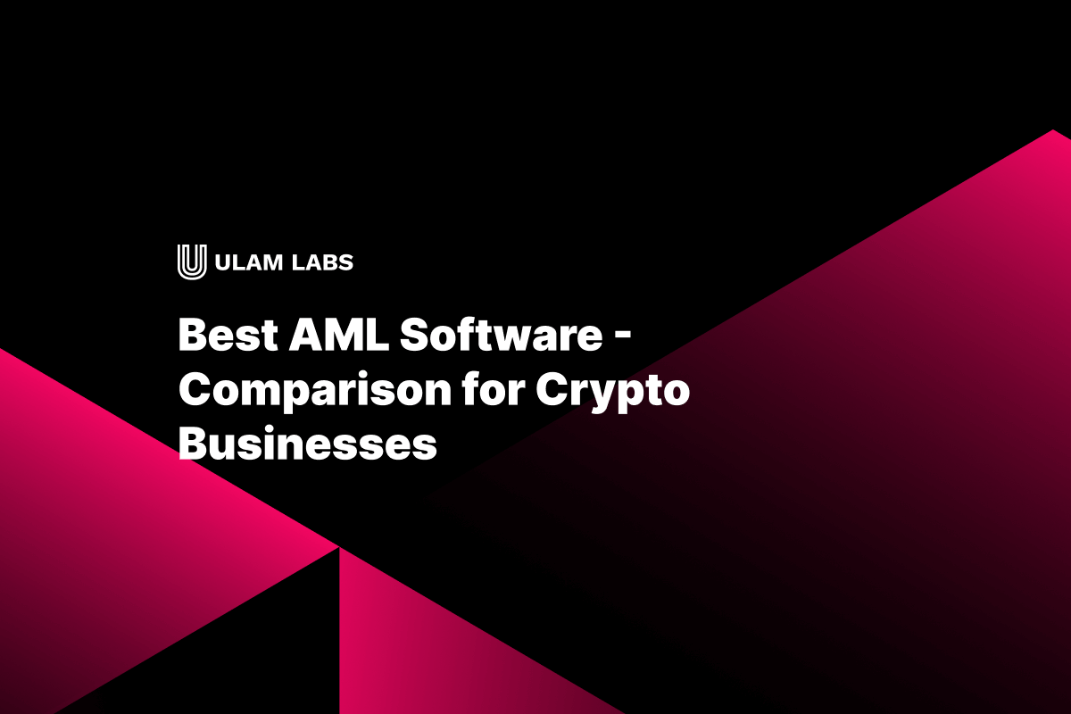 Ulam Labs crypto AML software comparison
