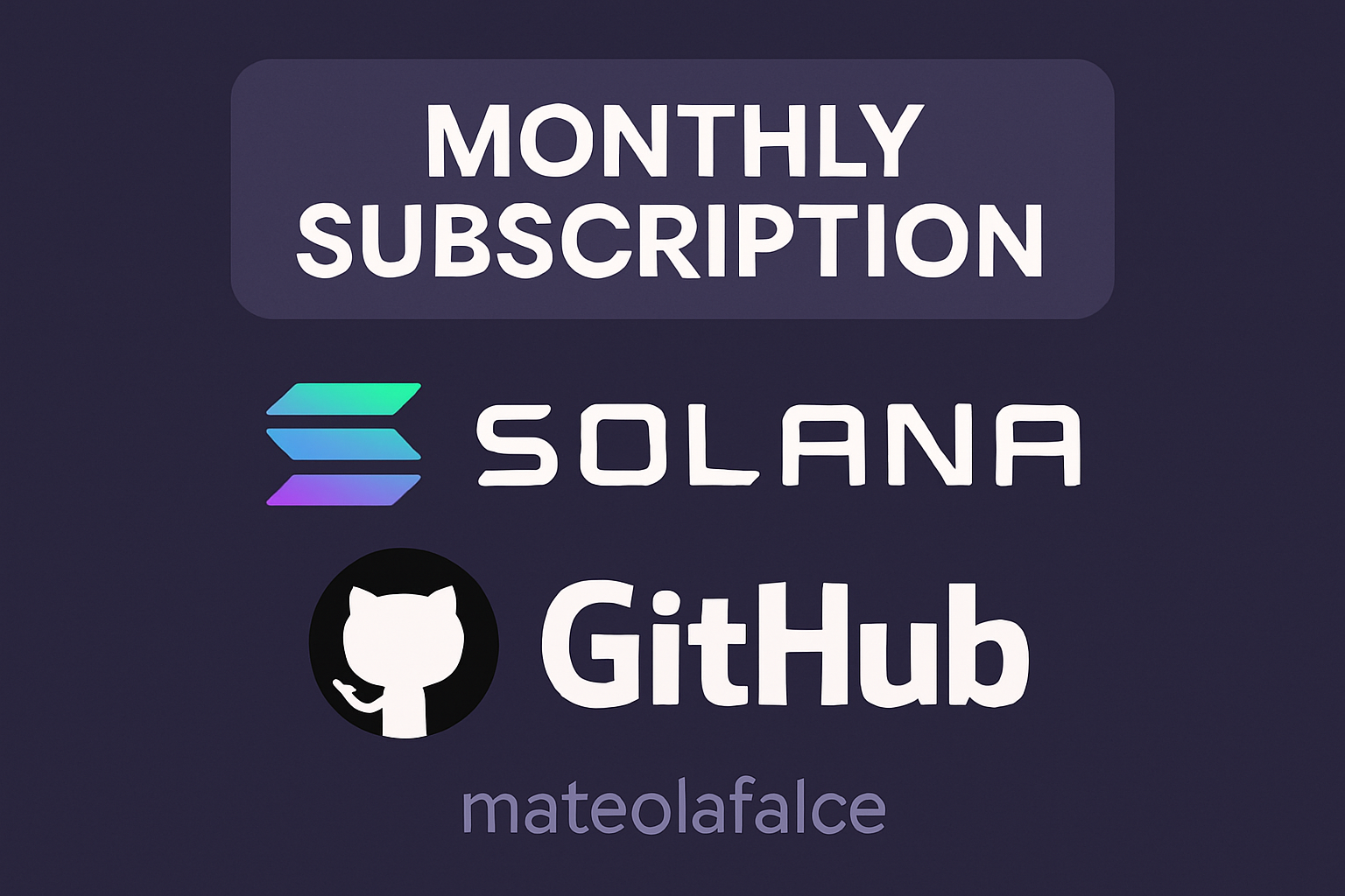 Monthly Subscription Solana mateolafalce GitHub
