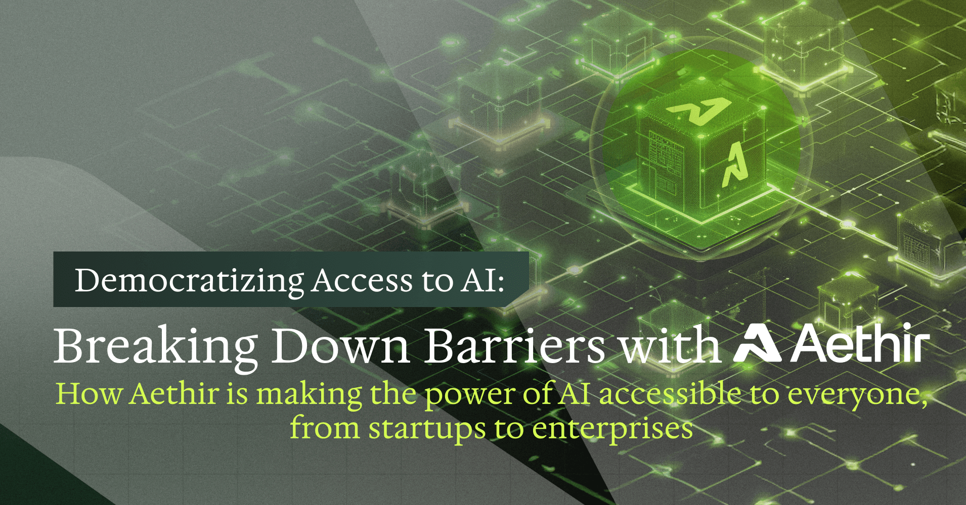 Aethir democratizing AI compute access