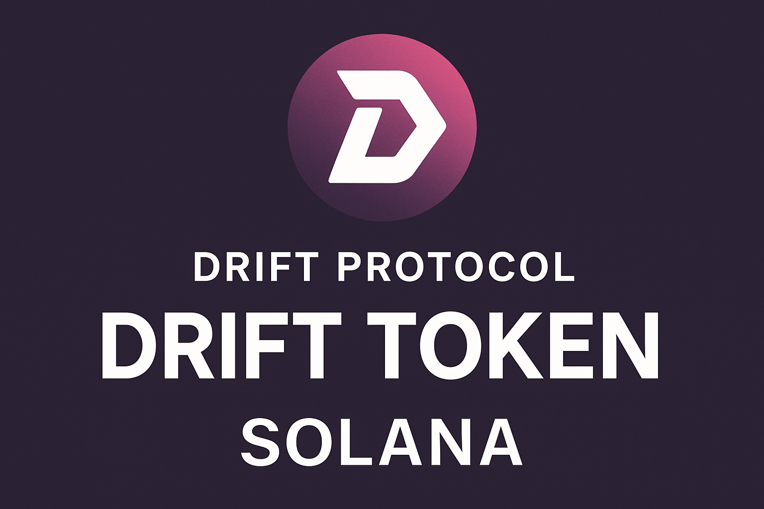 Drift Protocol DRIFT token Solana