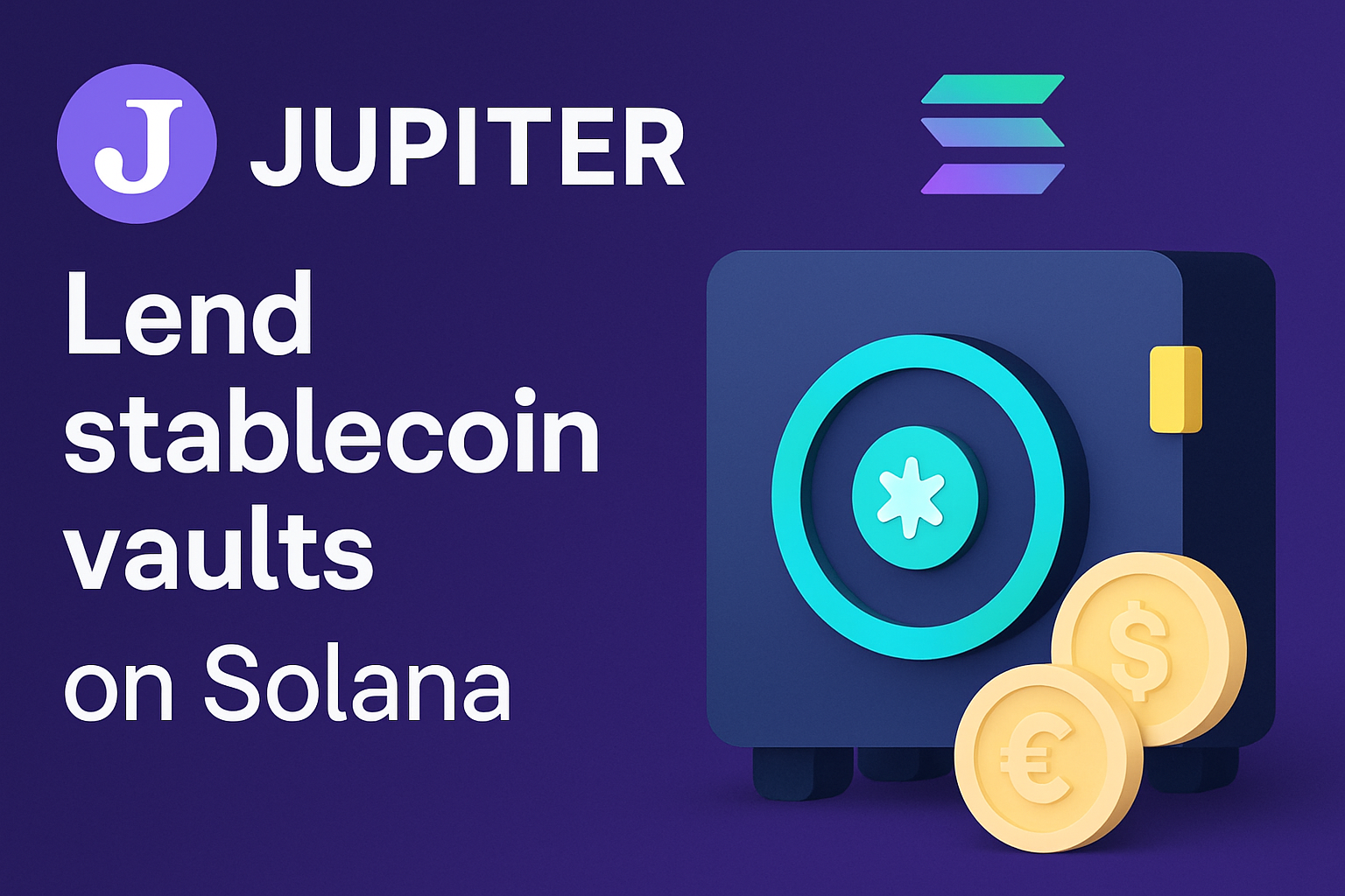 Jupiter Lend stablecoin vaults on Solana