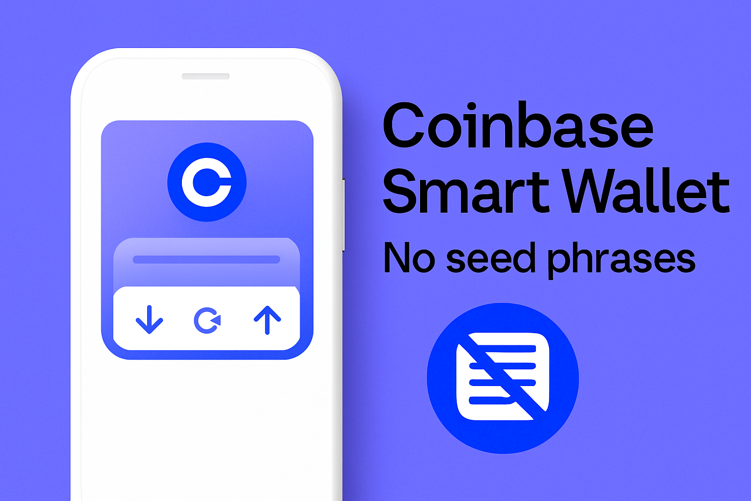 Coinbase Smart Wallet no seed phrases