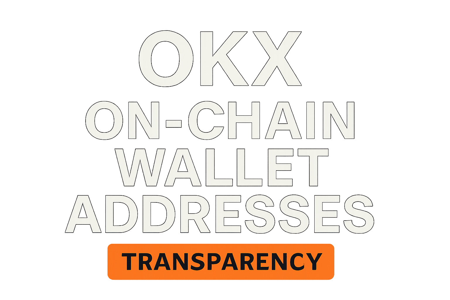 OKX on-chain wallet addresses transparency