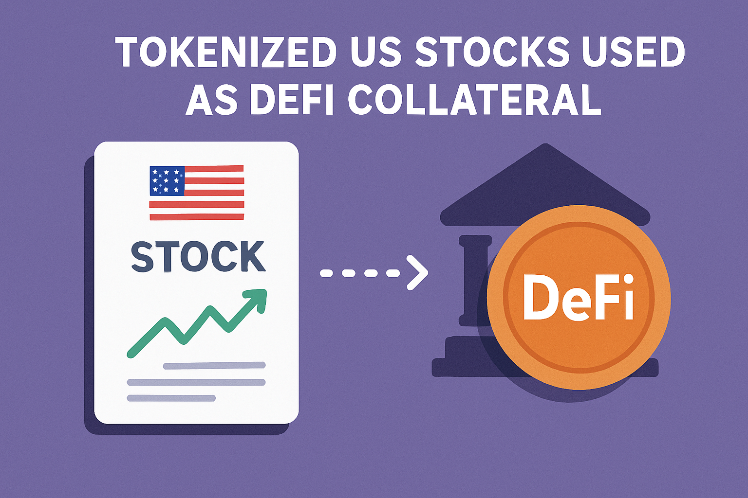 Tokenized US stocks used as DeFi collateral