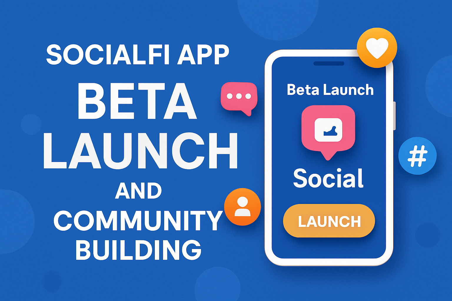 SocialFi app beta launch and community building