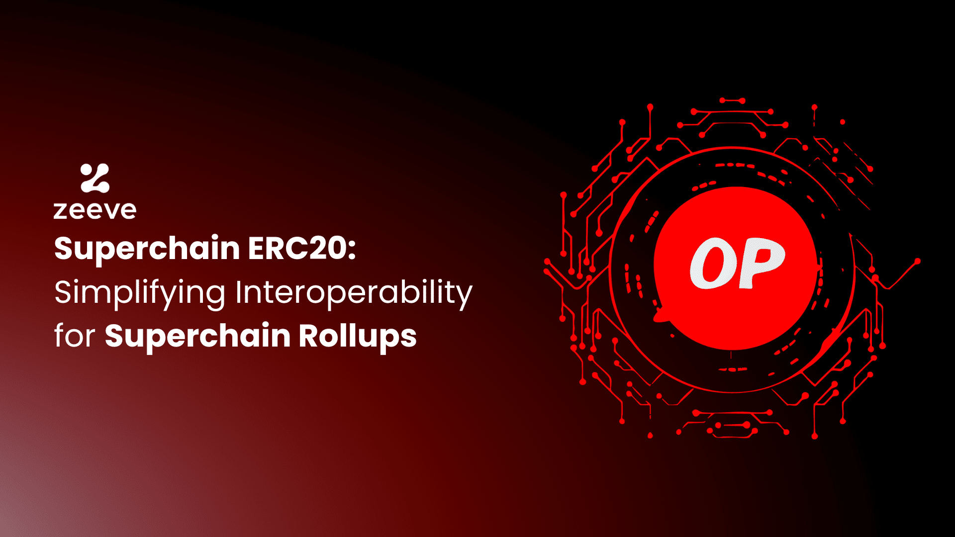 Superbuilders and advanced interoperability in Superchain