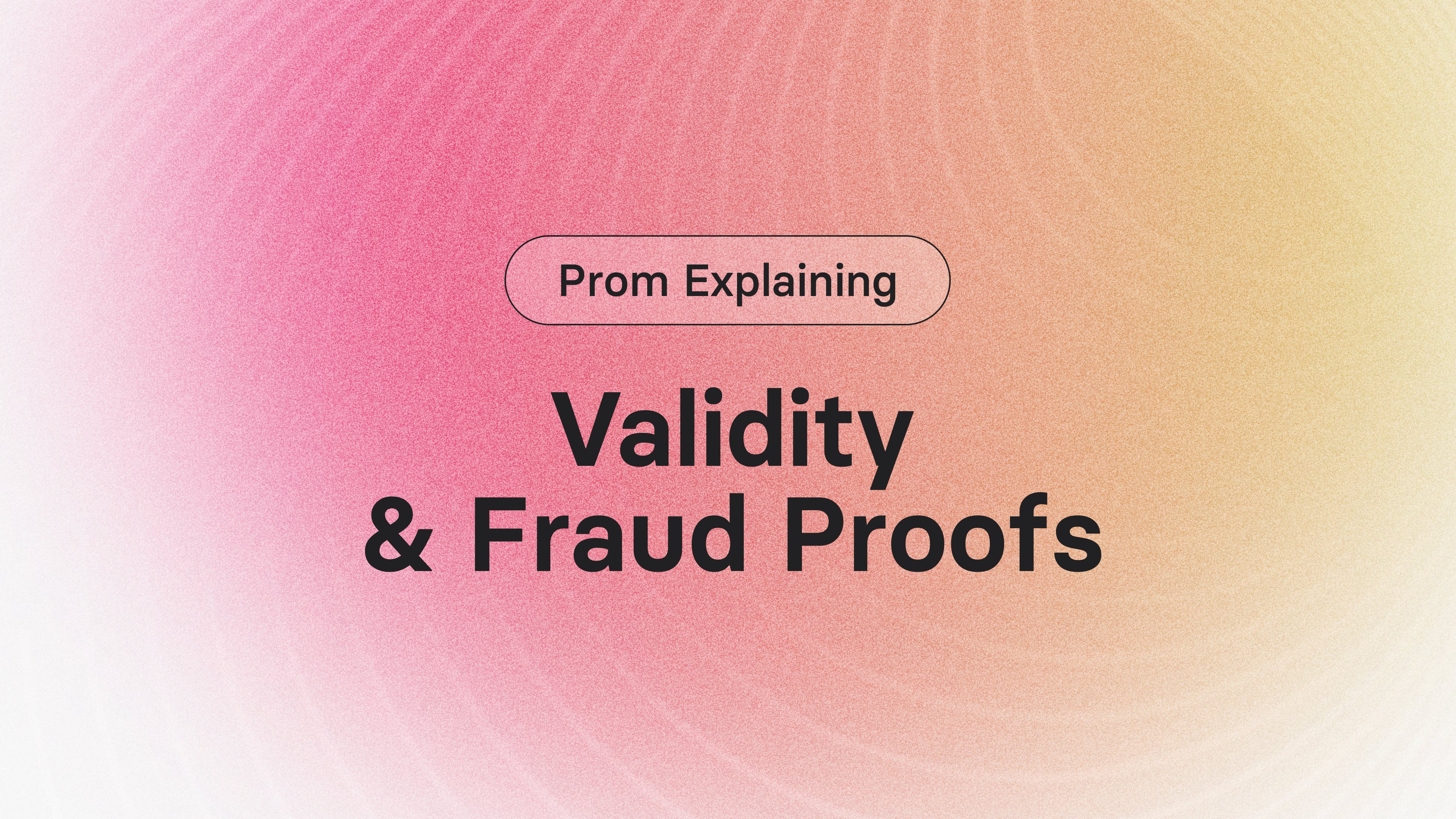 fraud proofs and validity proofs in rollups