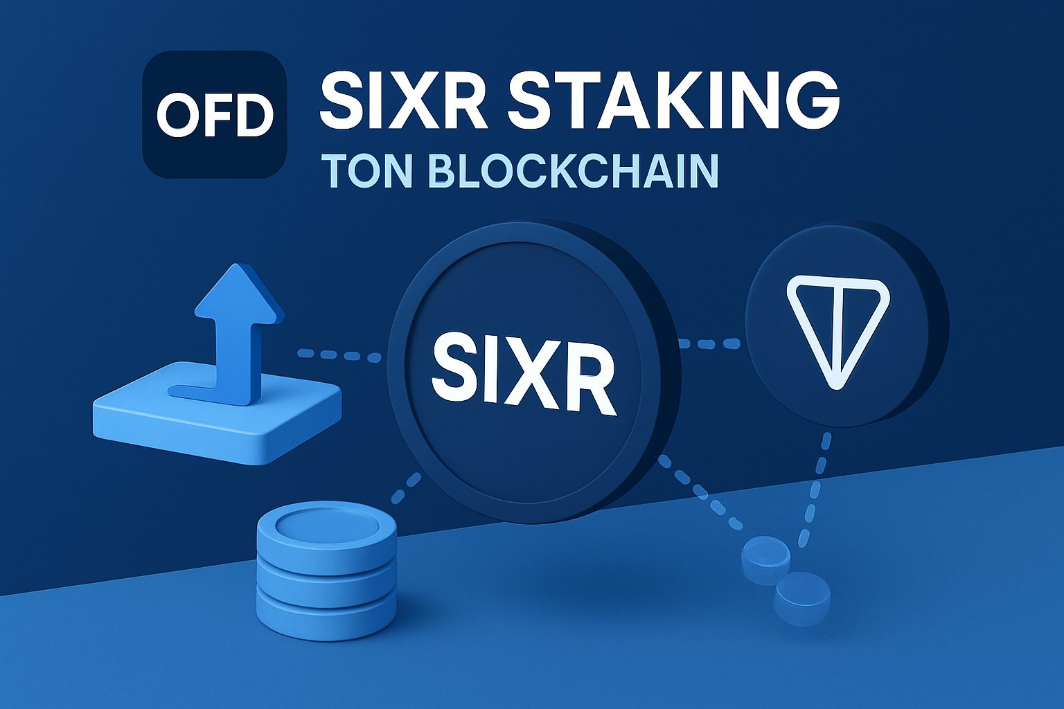 SIXR staking OFD TON blockchain