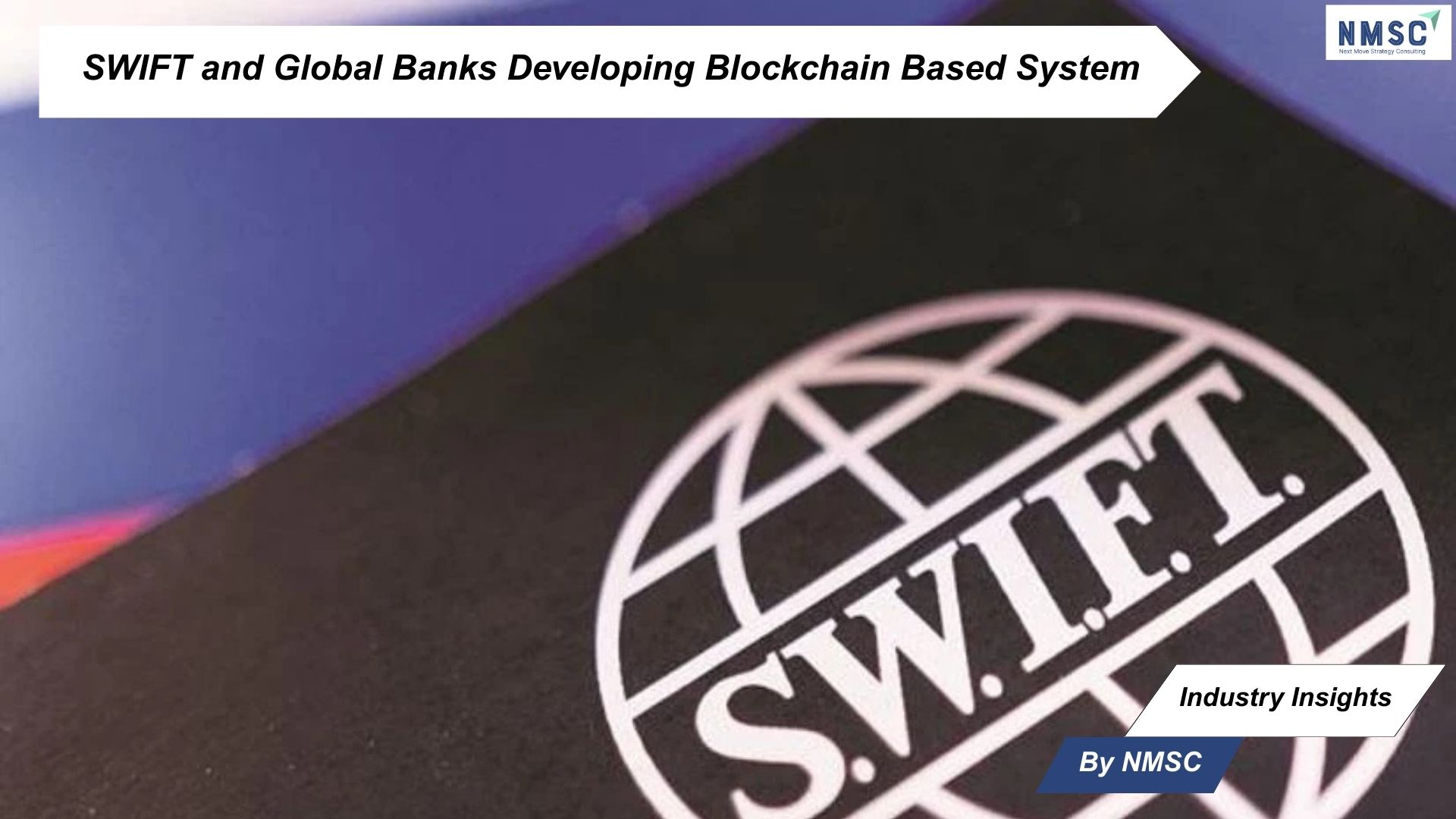 SWIFT blockchain integration banking
