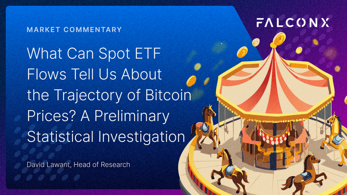 ETF flows and Bitcoin price feedback loop