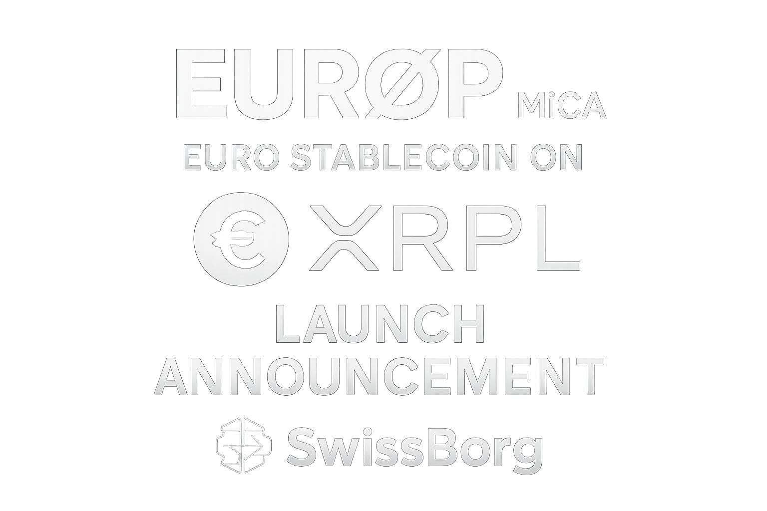 EURØP MiCA-compliant euro stablecoin launch announcement graphic on XRPL XRP Ledger and SwissBorg trading platform