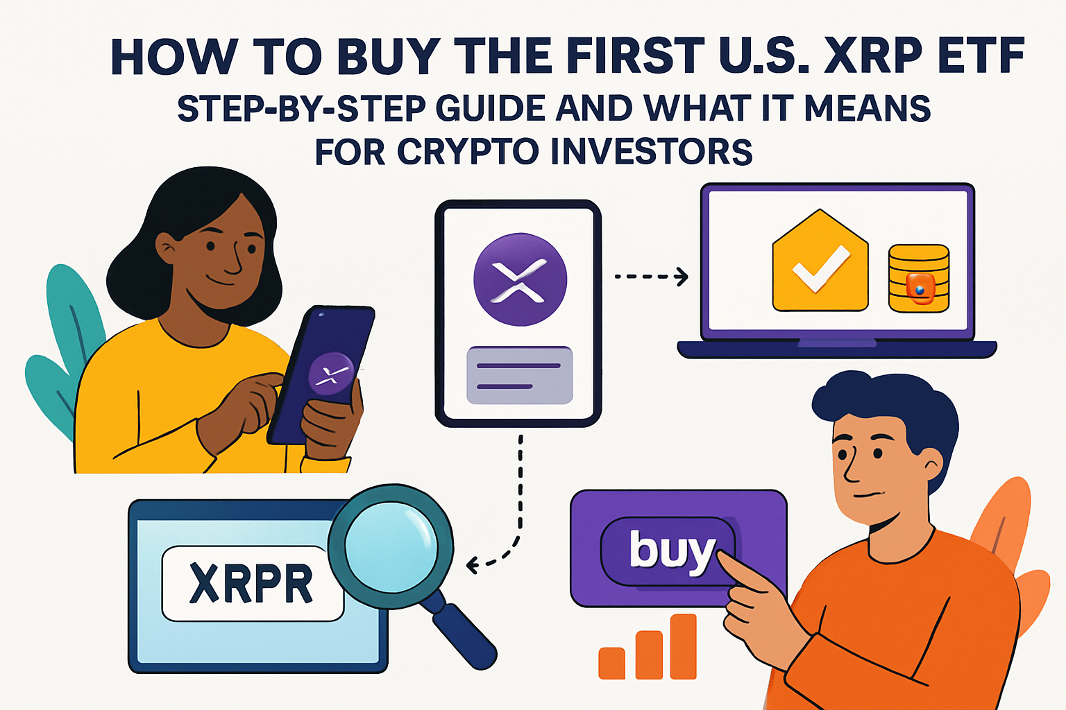 How to Buy the First U.S. XRP ETF: Step-by-Step Guide and What It Means for Crypto Investors