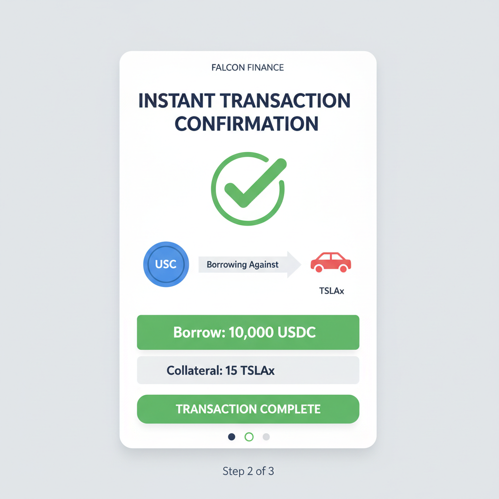 Borrowing USDC against TSLAx on Falcon Finance, instant transaction confirmation screen