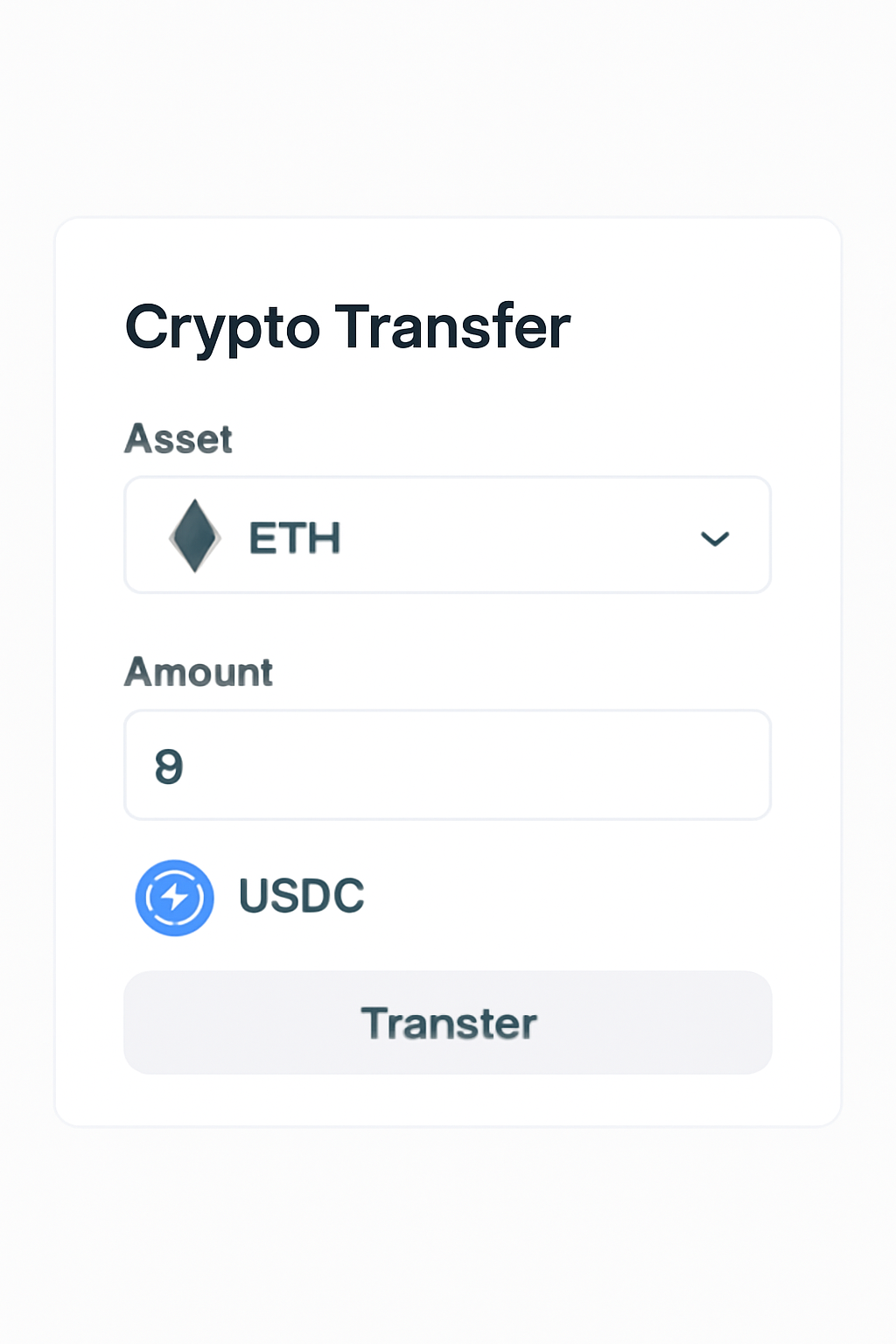 A crypto transfer interface with fields for asset selection and amount input, ETH and USDC icons, clear and simple layout