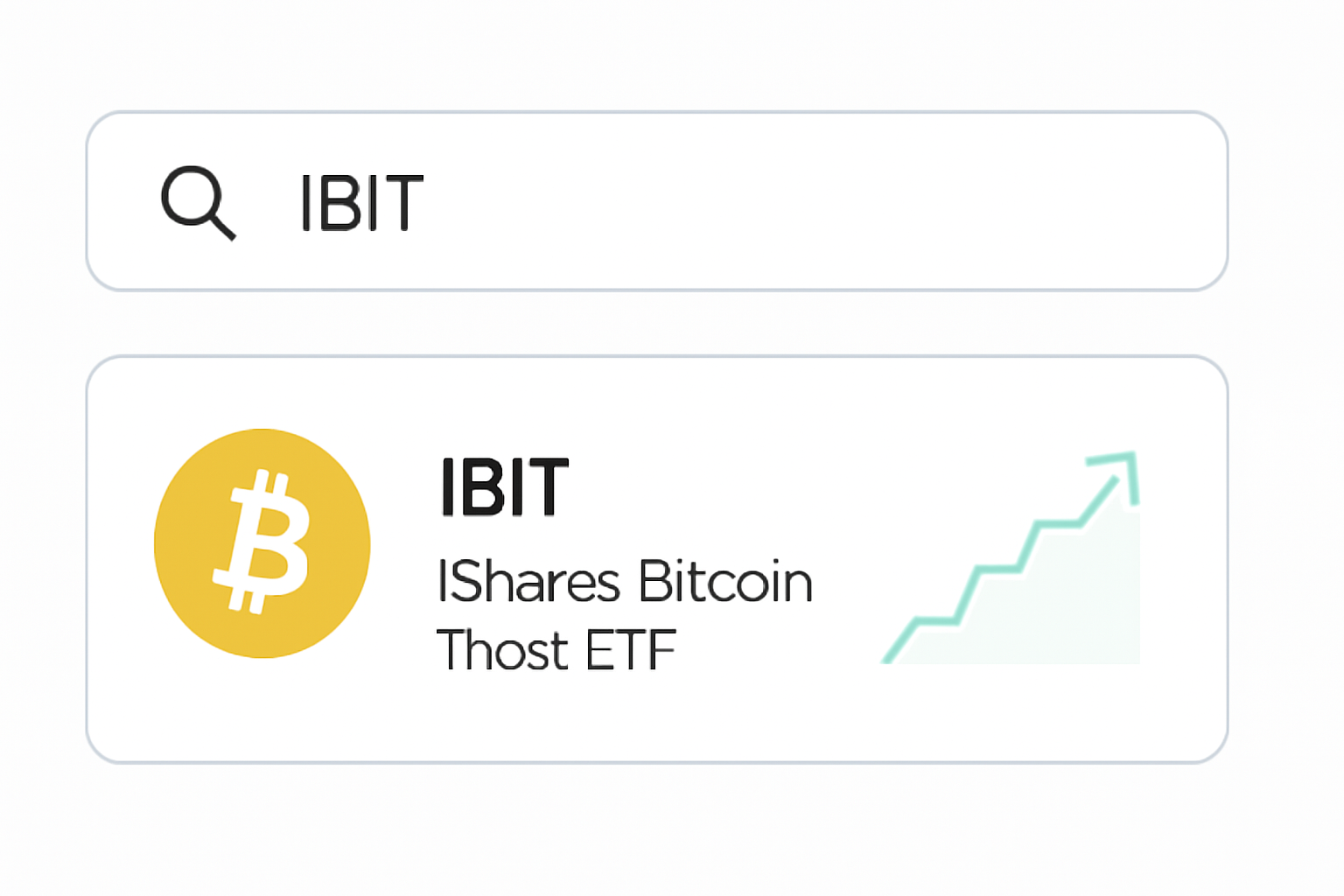 search bar on trading app showing IBIT ETF, Bitcoin logo, price chart rising, clean interface
