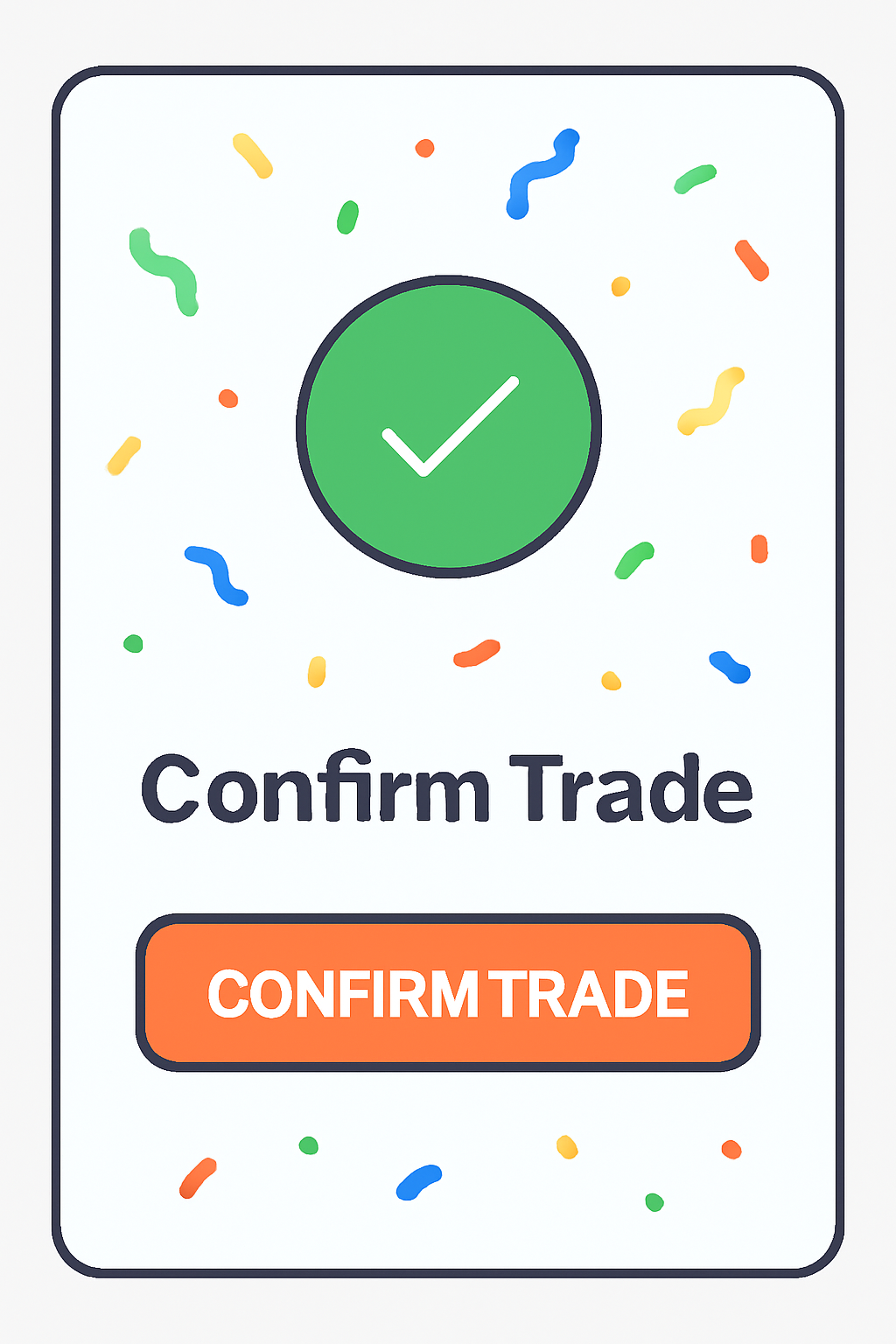 A confirmation screen with a big 'Confirm Trade' button and celebratory confetti